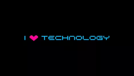 I love technology