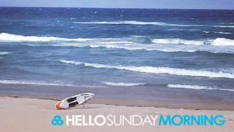 Hello sunday morning